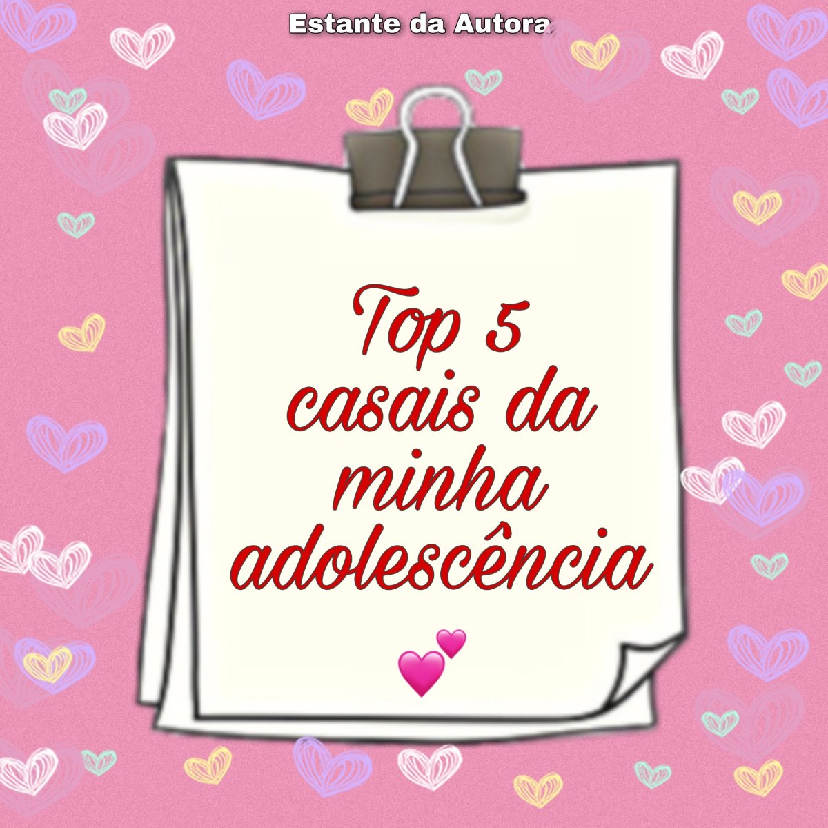 TOP 5 CASAIS DA MINHA ADOLESCÊNCIA